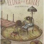 La reina de las ranas no puede mojarse