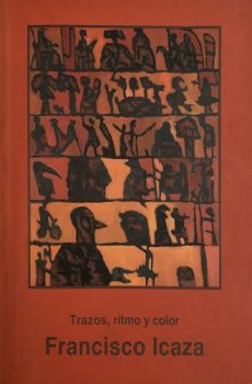 Trazos, ritmo y color Francisco Icaza
