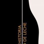 La doble historia de un vaso de leche