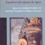 Cautivos del espejo de agua