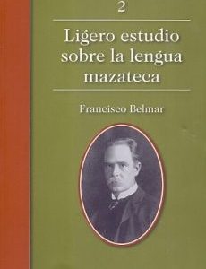 Ligero estudio sobre la lengua mazateca