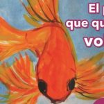 EL PEZ QUE QUISO VOLAR