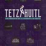 TETAHUITL LOS PRESAGIOS DE LA CONQUISTA