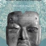 Tlacotetl Los estilos lapidarios en el Templo Mayor