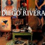 Encuentros con Diego Rivera
