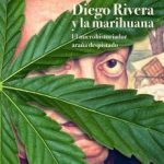 Diego Rivera y la marihuana