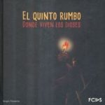 el quinto rumbo. donde viven los dioses