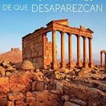 LUGARES QUE VISITAR ANTES DE QUE DESAPAREZCAN