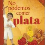 No podemos comer plata