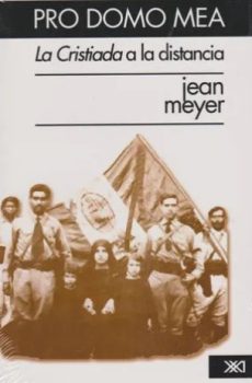 PRO DOMO MEA. LA CRISTIADA A LA DISTANCIA