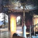 Tesoros Del Museo Nacional De Historia Castillo Chapultepec