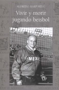 VIVIR Y MORIR JUGANDO BEISBOL